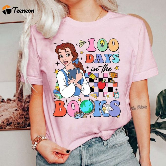 Belle Princess Teacher 100 Days Of School Shirt Disneyland Back To School Gift 1