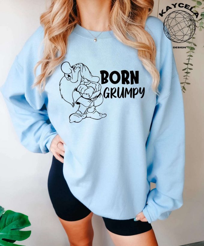 Born Grumpy Shirt - Snow White Seven Dwarfs Tee For Disney Fans Disneyland Shirt Collection 2