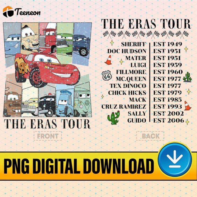 Cars Eras Tour Shirt Disneyland Cars Png Pixar Cars Movie Disneyland Characters Woman Disneyland Trip Disneyworld Png Kid Shirt 1