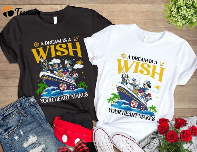 Cruise A Dream: Disneyland Family Vacation Shirt Mickey Minnie Cruise Shirt 1