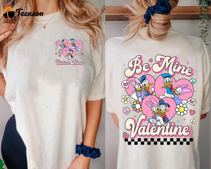 Custom Daisy Donald Be Mine Valentine Shirt Sweatshirt Hoodie Disneyland Couple 1