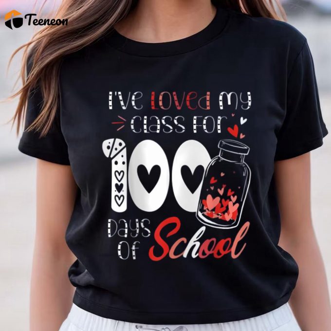 Cute Valentines Day Shirts, I Loved My Class For 100 Days Of School Valentine’s Day Red Heart T-Shirt 1