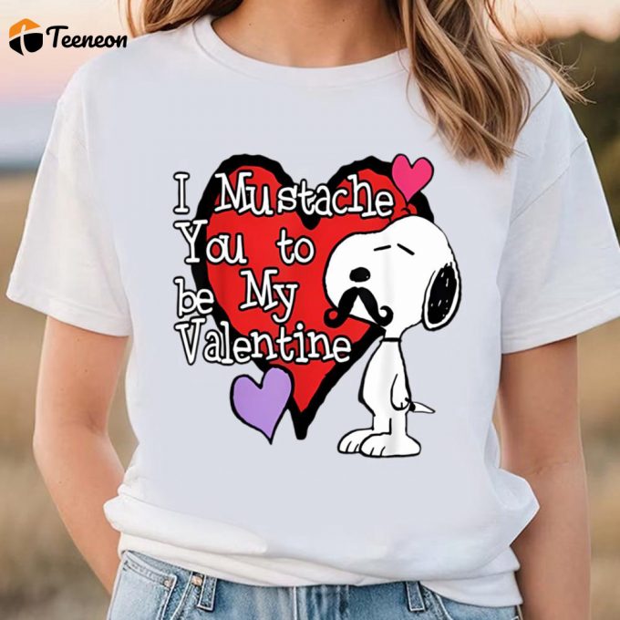 Cute Valentines Day Shirts, Peanuts Snoopy Mustache You To Be My Valentine T-Shirt 1