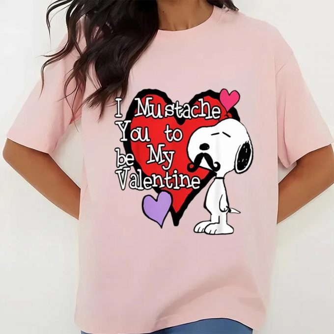 Mustache You To Be My Valentine - Cute Peanuts Snoopy Shirt 6