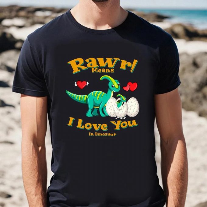 Cute Valentines Day Shirts, Rawr Means I Love You In Dinosaur, I Love You Valentine T-Shirt 2