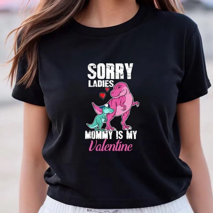 Adorable Mommy Is My Valentine T-Shirt: Cute Valentine S Day Gift 2