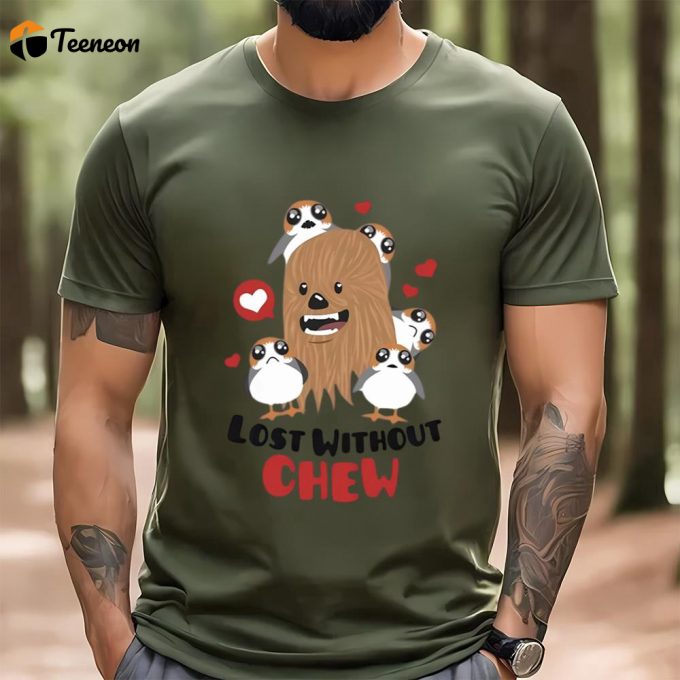 Cute Valentines Day Shirts, Star Wars Chewbacca Valentine’s Day Lost Without Chewie And Porgs T-Shirt 1