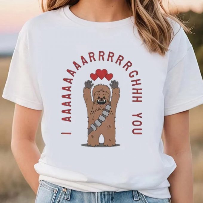 Cute Valentines Day Shirts, Star Wars Chewie Valentine I Aaaaarrrgh You T-Shirt 3