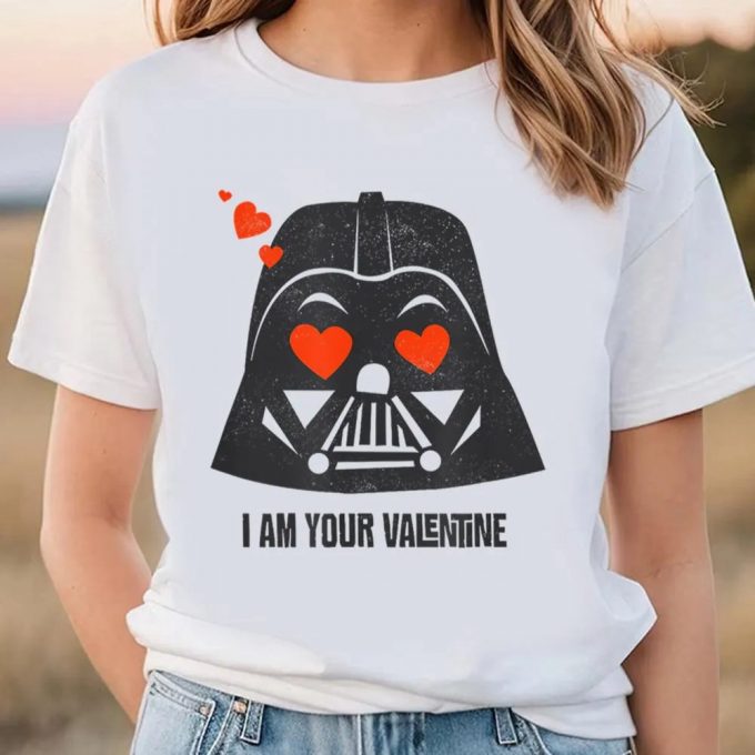 Cute Valentine S Day Shirt: Star Wars Darth Vader I Am Your Valentine T-Shirt 2