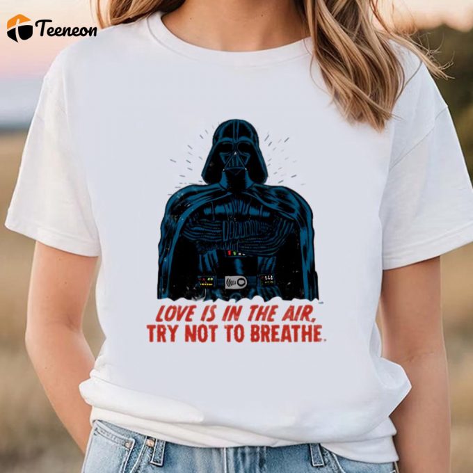 Cute Valentines Day Shirts, Star Wars Darth Vader Love Is In The Air Valentine’s Day T-Shirt 1