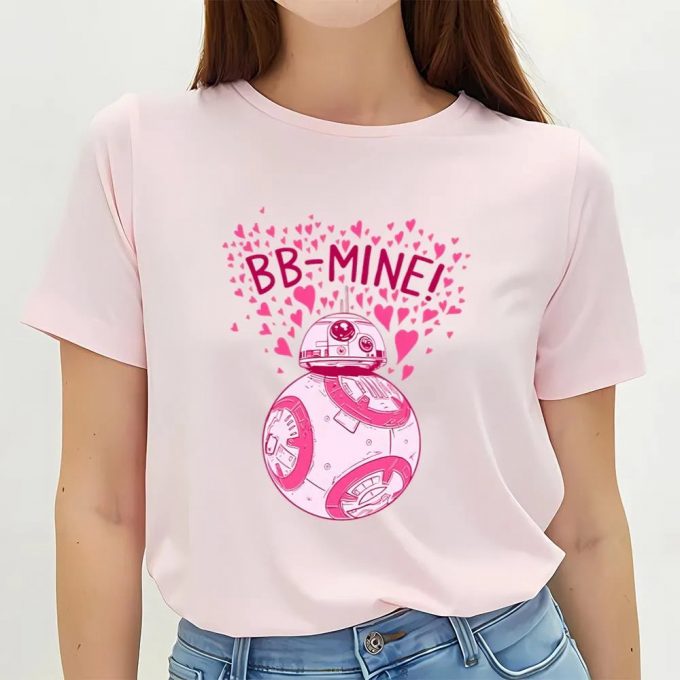 Cute Valentines Day Shirts, Star Wars The Last Jedi Valentine’s Day Bb Mine Shirt 2