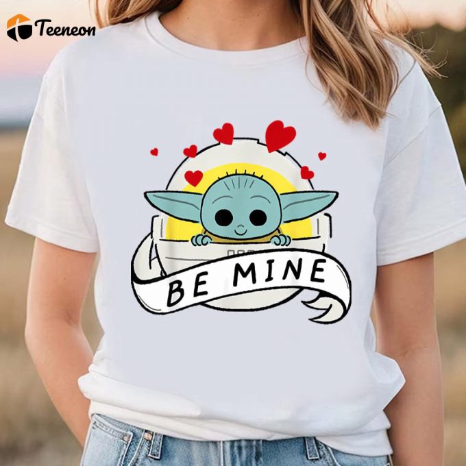 Cute Valentines Day Shirts, Star Wars The Mandalorian The Child Be Mine Valentine’s Day T-Shirt 1