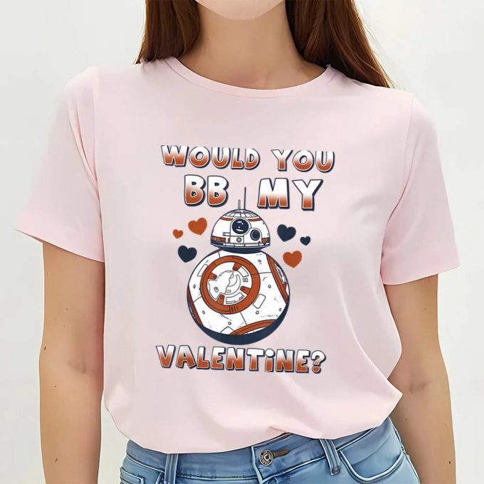 Cute Valentines Day Shirts, Star Wars Valentine’s Day Would You Bb Mine T-Shirt 2