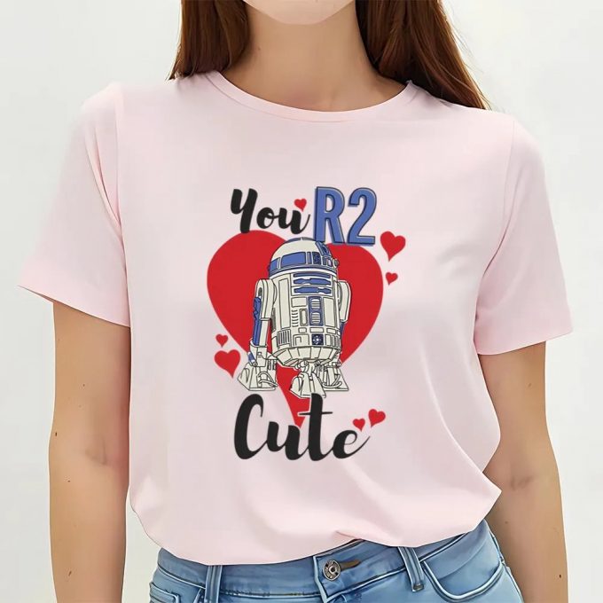 Cute Valentines Day Shirts, Star Wars Valentine’s Day You R2 Cute Shirt 2