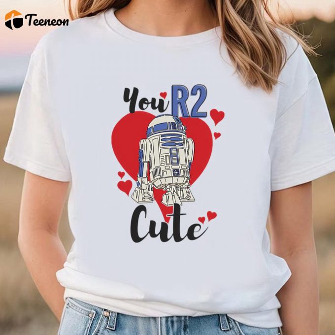 Cute Valentines Day Shirts, Star Wars Valentine’s Day You R2 Cute Shirt 1