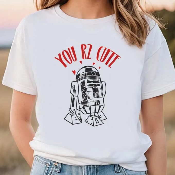 Cute Star Wars Valentine’s Day Shirts: You R2 Cute T-Shirt 2