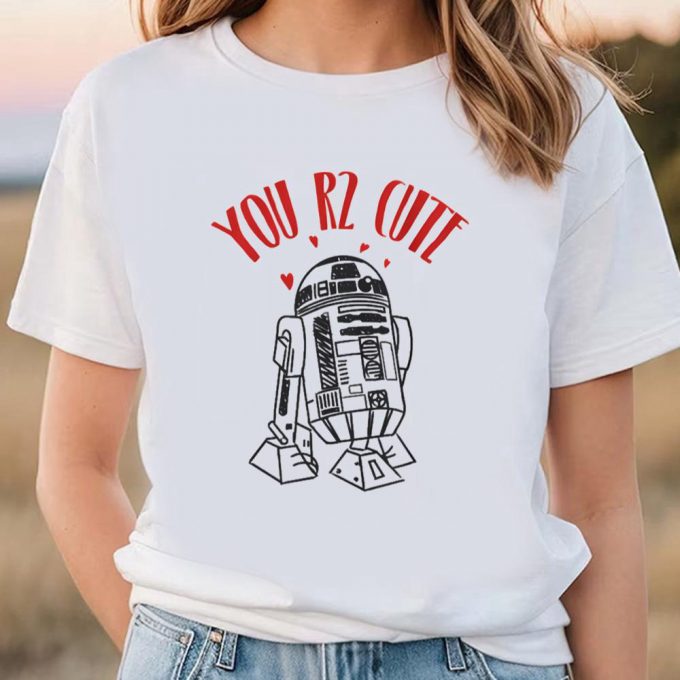 Cute Star Wars Valentine’s Day Shirts: You R2 Cute T-Shirt 7