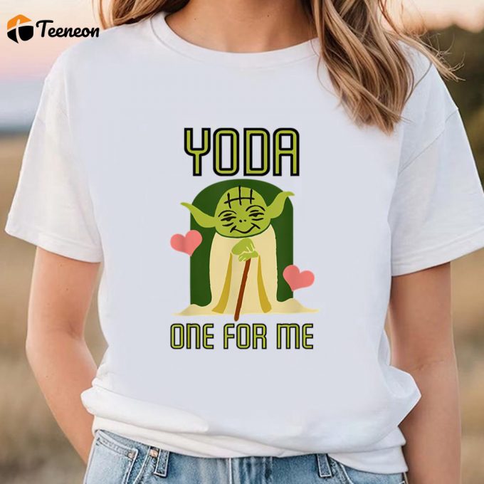 Yoda One For Me Cute Valentine S Day Disney Shirt - Perfect For Star Wars Fans! 1