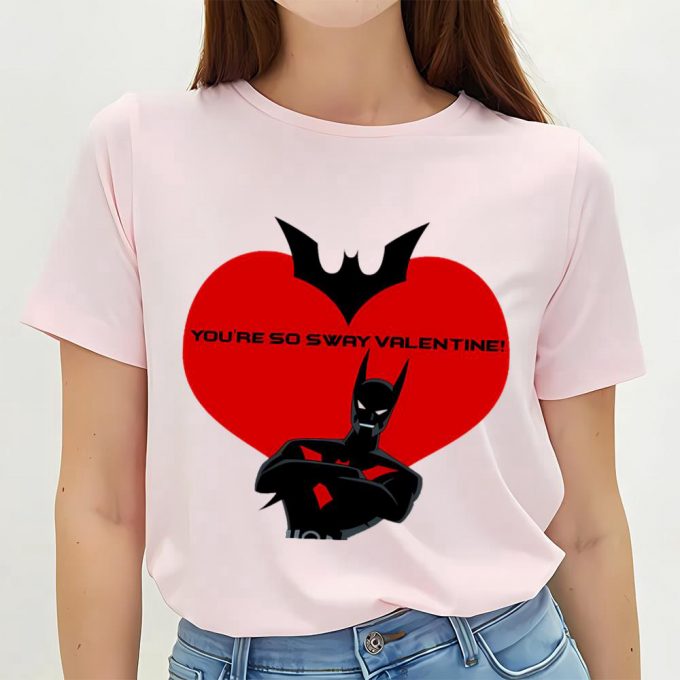 Cute Valentine S Day Shirts: Sway With Batman In This Engaging T-Shirt 6