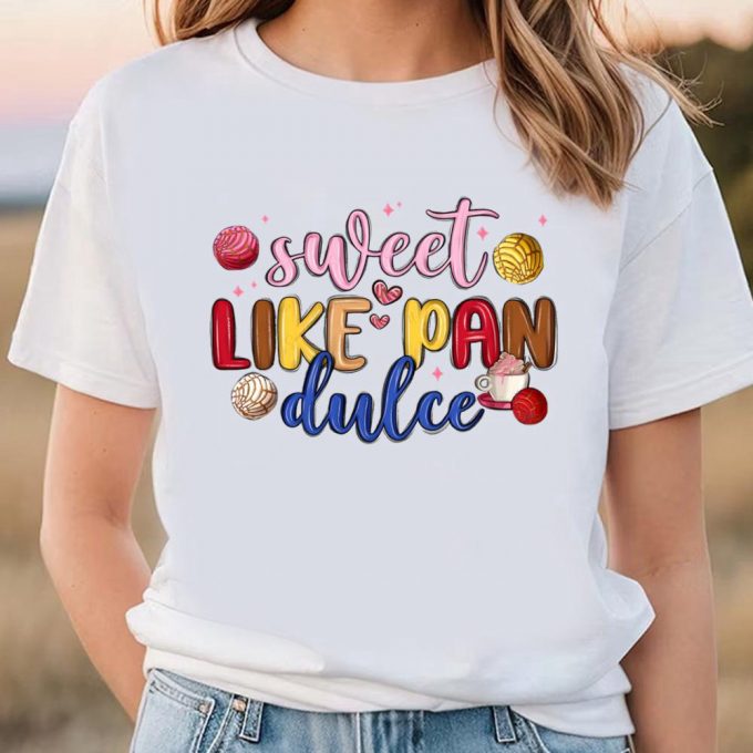 Cute Valentine S Day Shirts: Sweet Pan Dulce Gift For Lover 6