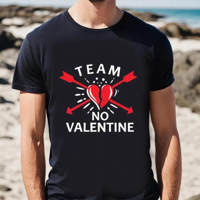 Cute Valentines Day Shirts, Team No Valentine Funny Anti Valentines Day Shirt 3