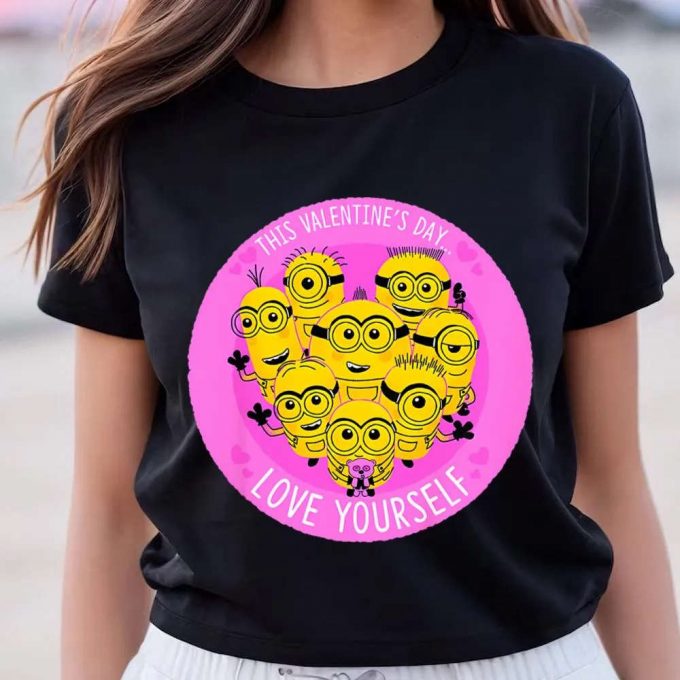 Cute Valentine S Day Shirts: Love Yourself Minions Group T-Shirt 7