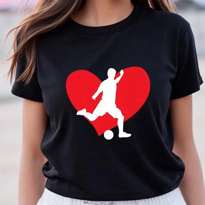 Cute Valentines Day Shirts, Valentine Soccer Player Valentine’s Day Soccer On Unisex T-Shirt 3