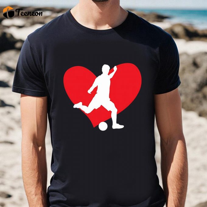 Cute Valentines Day Shirts, Valentine Soccer Player Valentine’s Day Soccer On Unisex T-Shirt 1