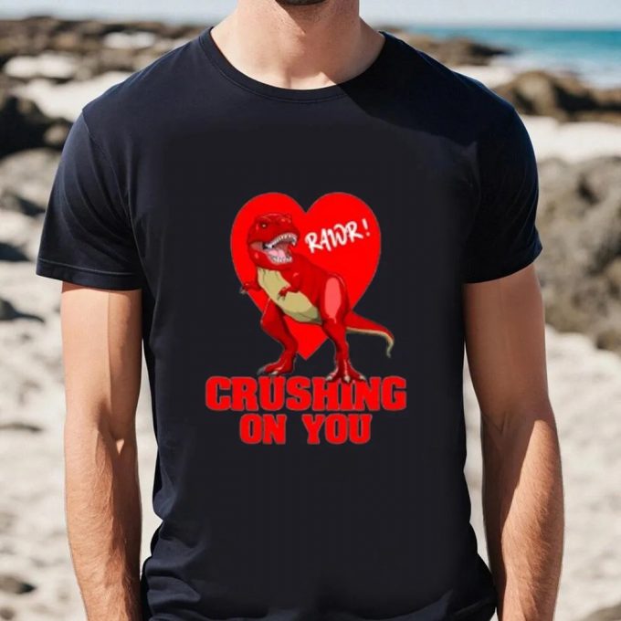 Cute Valentines Day Shirts, Valentine’s Day Dinosaur T Rex Crushing On You T-Shirt 2