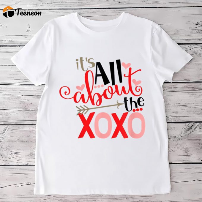 Cute Valentines Day Shirts, Valentine’s Day T-Shirt, Xoxo Valentine’s Gift Shirt 1