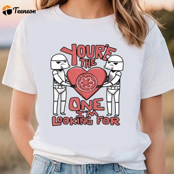 Cute Valentines Day Shirts, You Are The One I’m Looking For Stormtrooper Valentine Trooper Star Wars Shirt 1