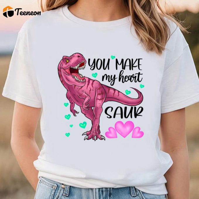 Cute Valentines Day Shirts, You Make My Heart Dinosaur Valentien Day T-Shirt 1