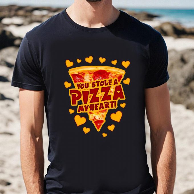 Cute Valentines Day Shirts, You Stole A Pizza My Heart Valentines T-Shirt 2