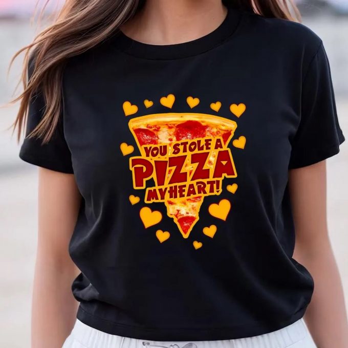 Cute Valentines Day Shirts, You Stole A Pizza My Heart Valentines T-Shirt 3