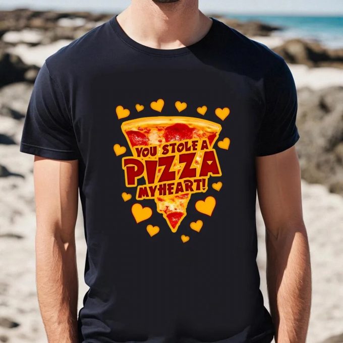 Cute Valentines Day Shirts, You Stole A Pizza My Heart Valentines T-Shirt 3