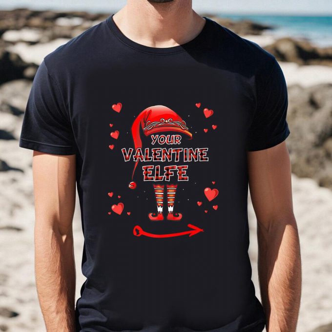 Cute Valentines Day Shirts, Your Valentine Elf Valentine’s Day T-Shirt 2