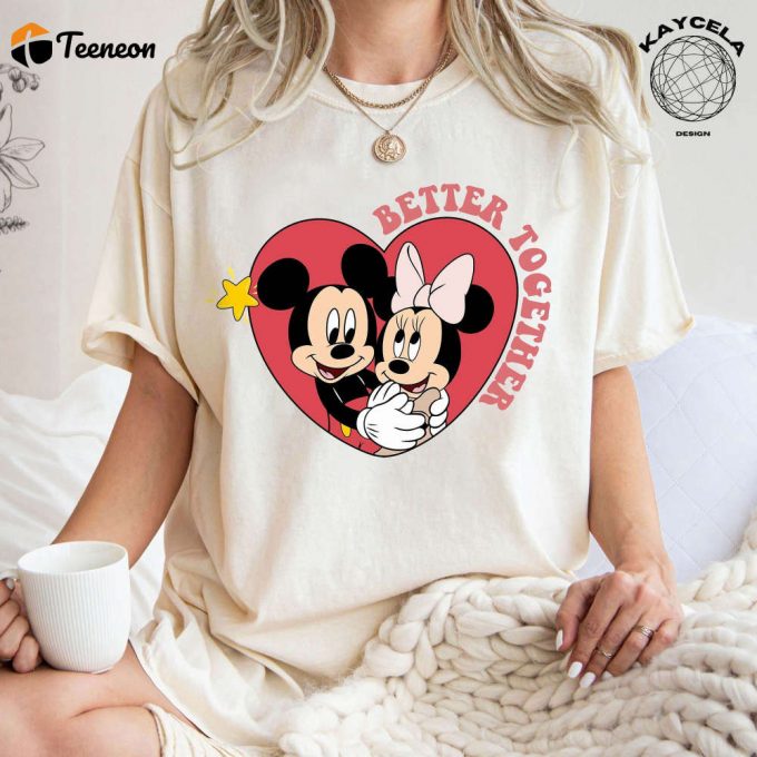 Disney Better Together Valentine Shirt &Amp;Amp; Sweatshirt: Celebrate Valentine S Day With Mickey &Amp;Amp; Minnie Limited Edition Disney Valentine S Day Apparel 1