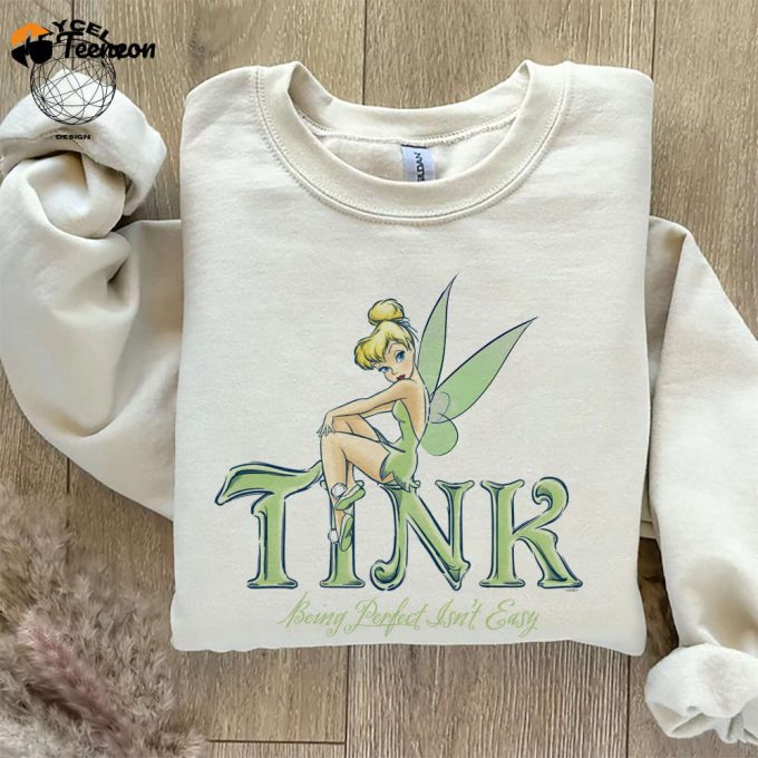 Disney Peter Pan Tinker Bell Being Perfect Isn T Easy Shirt - Comfort Colors Vintage Disney Shirt - Disney Shirt: Embrace The Magic With Tinker Bell 1