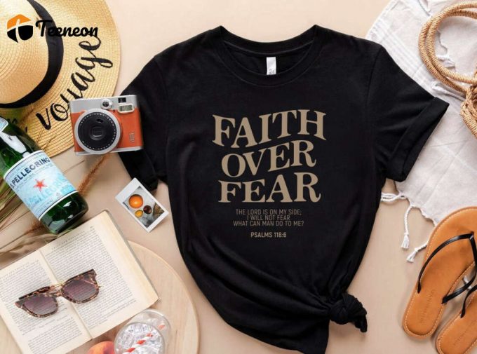 Faith Over Fear Christian Shirt – Trendy Jesus &Amp;Amp; Bible Verse Tee 1