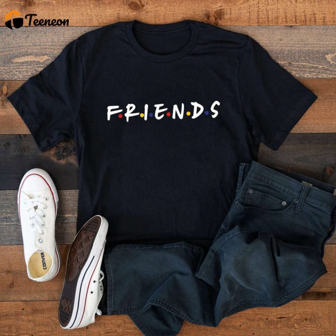 Friends Shirt: Stylish Squad T-Shirt For Unforgettable Trips Perfect Friends Gift With Disney Graphic 1