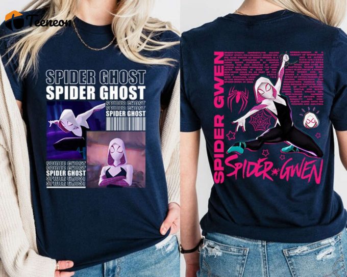 Gwen Spider-Man Across The Spider-Verse Sweatshirt - Ghost Spider Gwen Stacy Shirt Peter Parker Mcu Fan Gift Spider-Man 2099 1