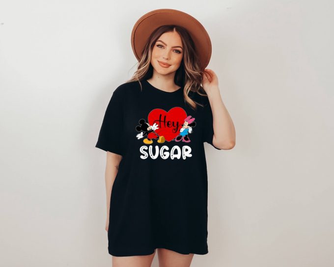 Hey Sugar T-Shirt &Amp; Disney Sweatshirt: Mickey And Minnie Cartoon Valentine Shirt With Heart Design – Disney Love Shirt Valentine Sayings 2