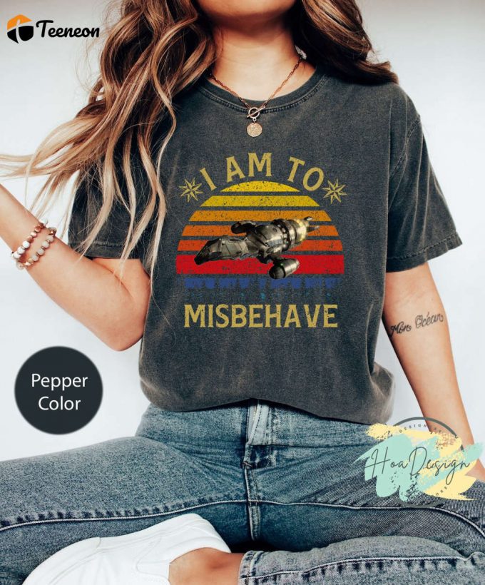 I Aim To Misbehave Vintage Comfort Colors T-Shirt – Retro Movie Quote Unisex Tee For Serenity Lovers 1