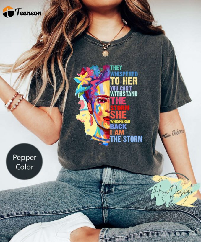 I Am The Storm Comfort Colors T-Shirt: Frida Kahlo &Amp;Amp; Feminist Mexican Shirt 2023 1