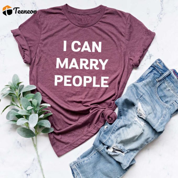 Unique Wedding Minister Shirt: I Can Marry People T-Shirt - Perfect Officiant Gift! 1