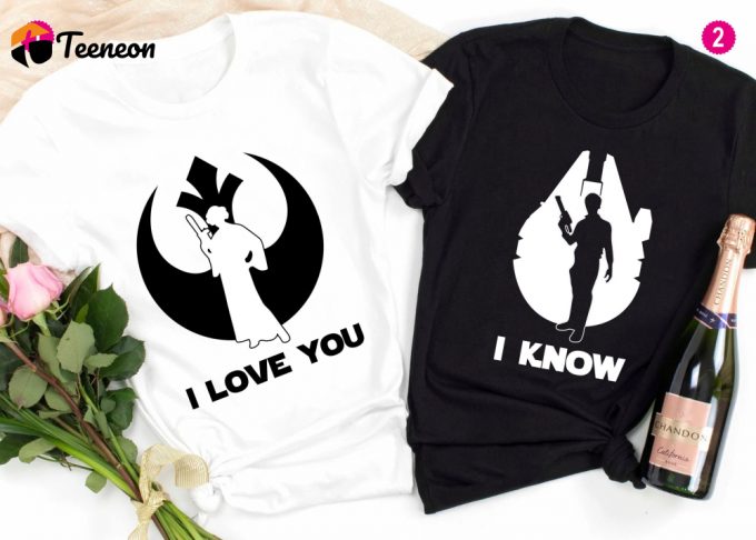 I Love You And I Know T-Shirt: Star Wars Couple Shirt For Disney Trip Husband &Amp;Amp; Wife Tees 1