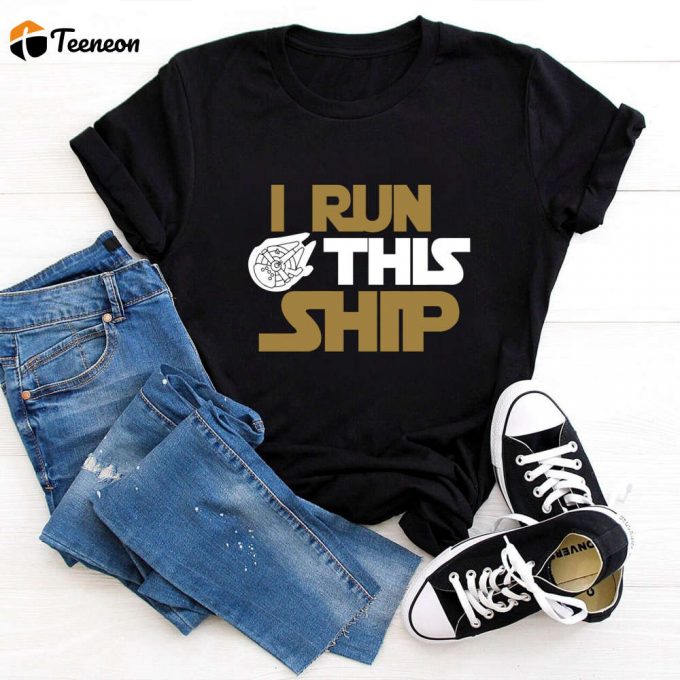 I Run This Ship Shirt: Star Wars Mom Galaxy S Edge Disney Jedi - Hollywood Studios 1