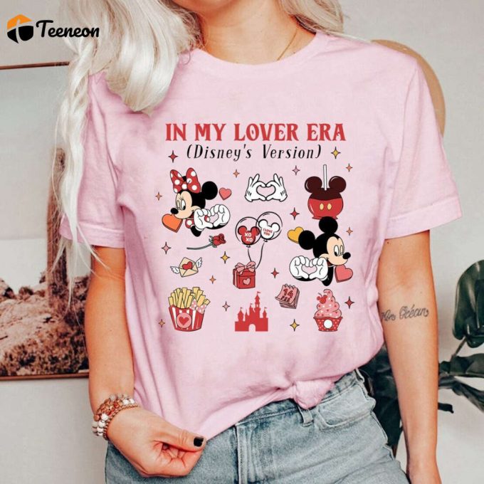 In My Lover Era Shirt Disneyland Valentine S Day Shirts Mickey Minnie Love Magic Kingdom Wdw Honeymoon Shirts 1