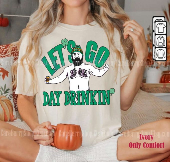 Jason Kelce Day Drinkin Sweatshirt: Funny Touchdown Tshirt 2