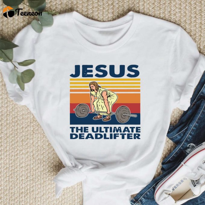 Jesus Ultimate Deadlifter T-Shirt: Funny Unisex Gamer Cult Movie Music Gift 1